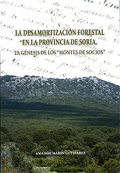 La desamortización forestal en la provincia de Soria, 